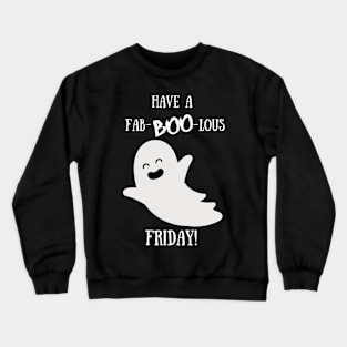 Fun Fridays with Cute Ghosts Crewneck Sweatshirt